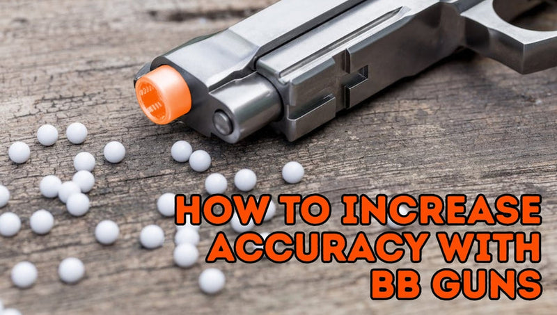 How to Increase Accuracy with BB Guns