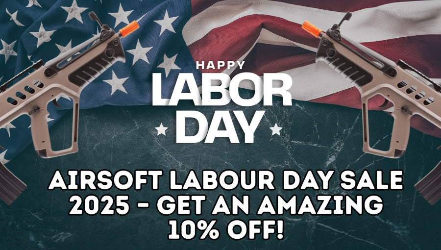 Airsoft Labour Day Sale 2025 – Get an Amazing 10% Off!