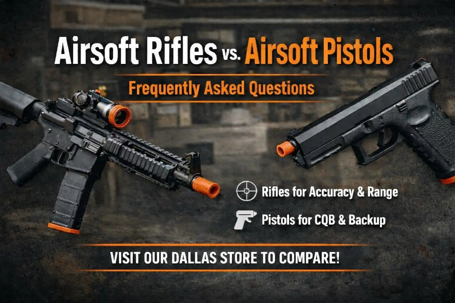 Airsoft Rifles & Pistols in Dallas: How to Choose the Right One