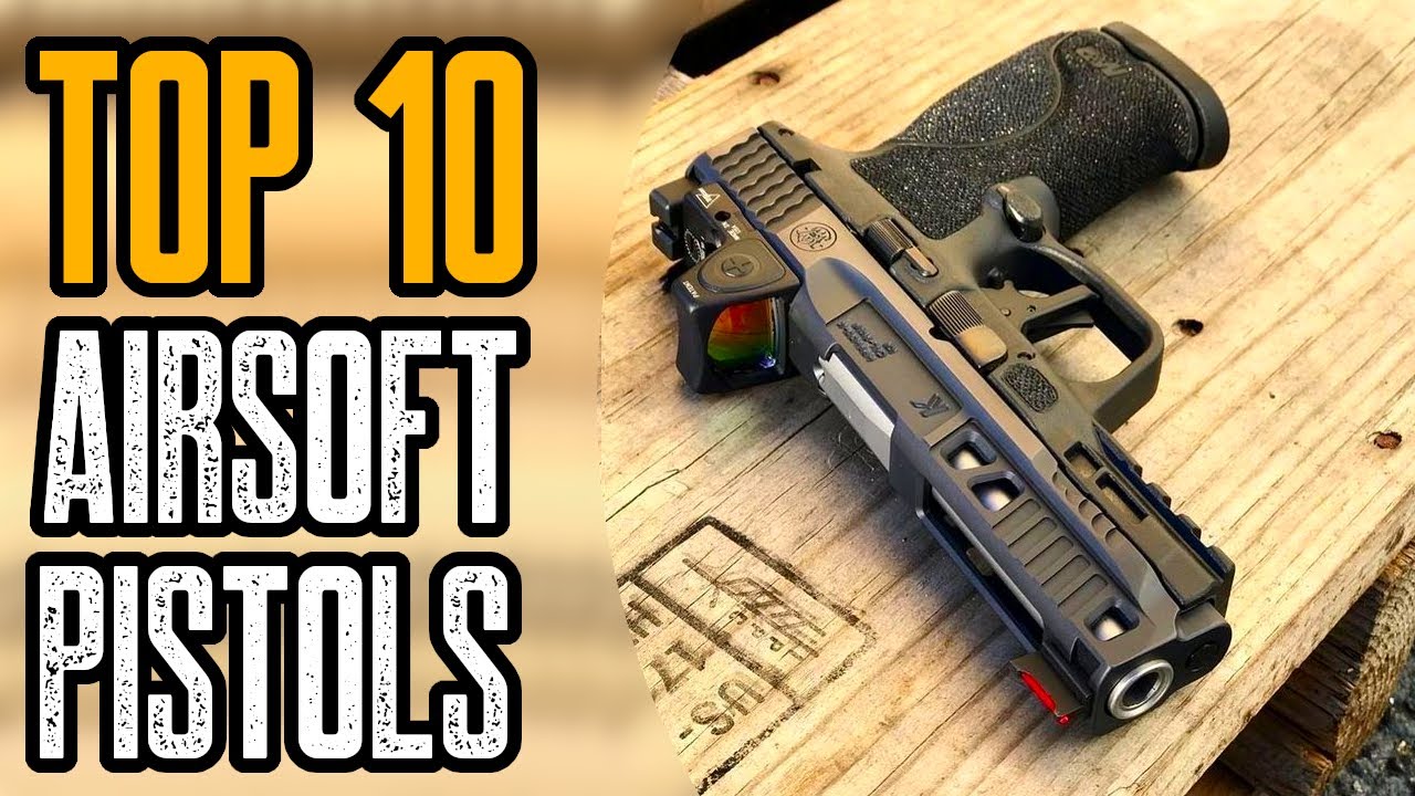 Top 10 Best Selling Airsoft Pistols
